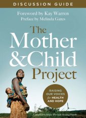 book The Mother and Child Project Discussion Guide: Raising Our Voices for Health and Hope