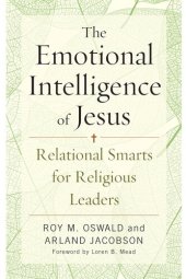 book The Emotional Intelligence of Jesus: Relational Smarts for Religious Leaders