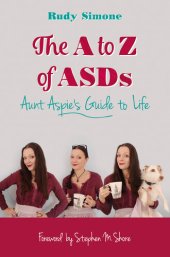 book The A to Z of ASDs: Aunt Aspie's Guide to Life