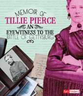 book Memoir of Tillie Pierce: An Eyewitness to the Battle of Gettysburg