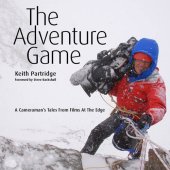 book The Adventure Game: a Cameraman's Tales from Films at the Edge (text only)