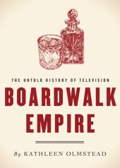 book Boardwalk Empire: The Untold History of Television