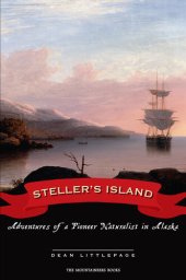 book Steller's Island: Adventures of a Pioneer Naturalist in Alaska