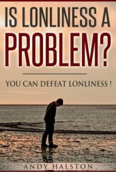 book Is Lonliness A Problem? You Can Defeat Lonliness