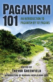 book Paganism 101: An Introduction to Paganism by 101 Pagans