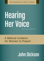 book Hearing Her Voice: A Case for Women Giving Sermons