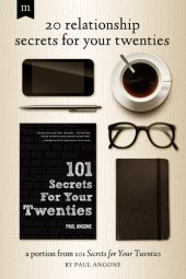 book 20 Relationship Secrets for Your Twenties: A Portion from 101 Secrets for Your Twenties