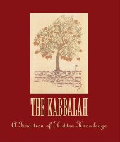 book The Kabbalah: A Tradition of Hidden Knowledge