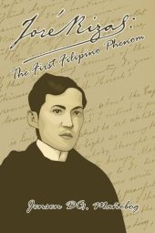 book Jose Rizal: The First Filipino Phenom