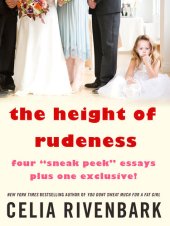 book The Height of Rudeness: Four Sneak Peek Essays Plus One Exclusive!