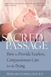 book Sacred Passage: How to Provide Fearless, Compassionate Care for the Dying