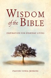 book Wisdom of the Bible: Inspiration for Everyday Living