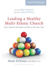 book Leading a Healthy Multi-Ethnic Church: Seven Common Challenges and How to Overcome Them