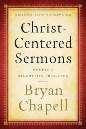 book Christ-Centered Sermons: Models of Redemptive Preaching