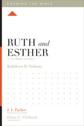 book Ruth and Esther: A 12-Week Study