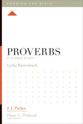 book Proverbs: A 12-Week Study