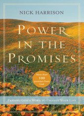 book Power in the Promises: Praying God's Word to Change Your Life