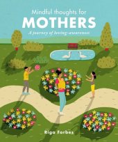 book Mindful Thoughts for Mothers: A Journey of Loving-Awareness