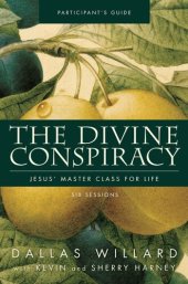 book The Divine Conspiracy Participant's Guide: Jesus' Master Class for Life