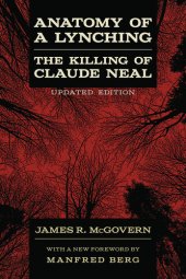 book Anatomy of a Lynching: The Killing of Claude Neal