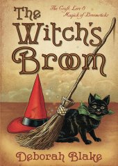 book The Witch's Broom: The Craft, Lore & Magick of Broomsticks