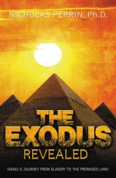 book The Exodus Revealed: Israel's Journey from Slavery to the Promised Land