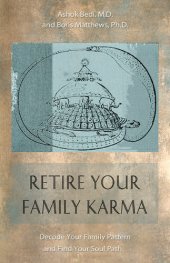 book Retire Your Family Karma: Decode Your Family Pattern and Find Your Soul Path