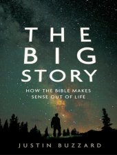 book The Big Story: How the Bible Makes Sense out of Life