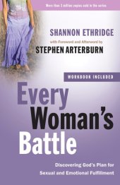 book Every Woman's Battle: Discovering God's Plan for Sexual and Emotional Fulfillment