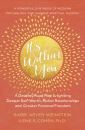 book It's Within You: A Detailed Road Map to Igniting, Deeper Self-Worth, Richer Relationships, and Greater Personal Freedom