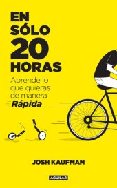 book En sólo 20 horas: Aprende lo que quieras de manera rápida