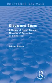 book Sibyls and Seers (Routledge Revivals): A Survey of Some Ancient Theories of Revelation and Inspiration