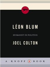 book Leon Blum: Humanist in Politics