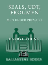 book SEALS, UDT, FROGMEN: Men Under Pressure