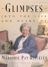 book Glimpses into the Life and Heart of Marjorie Pay Hinckley