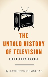 book The Untold History Of Television: Eight-Book Bundle