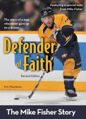 book Defender of Faith: The Mike Fisher Story