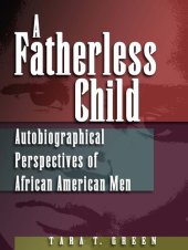 book A Fatherless Child: Autobiographical Perspectives of African American Men