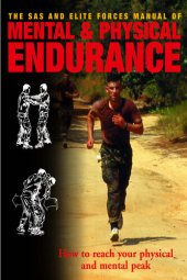 book Mental and Physical Endurance: How to reach your physical and mental peak