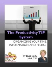 book The Productivity TIP System: Organizing Your Time, Information, and People