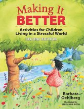 book Making It Better: Activities for Children Living in a Stressful World