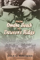 book From Omaha Beach to Dawson's Ridge: The Combat Journal of Captain Joe Dawson