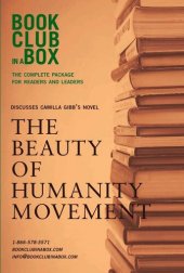 book Bookclub-in-a-Box Discusses The Beauty of Humanity Movement, by Camilla Gibb: The Complete Package for Readers and Leaders