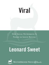 book Viral: How Social Networking Is Poised to Ignite Revival