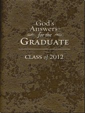 book God's Answers for the Graduate: Class of 2012: New King James Version