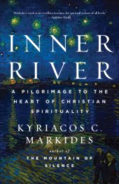 book Inner River: A Pilgrimage to the Heart of Christian Spirituality