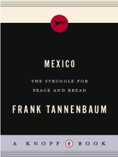 book MEXICO: The Struggle for Peace and Bread