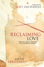 book Reclaiming Love: Radical Relationships in a Complex World