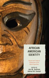 book African American Identity: Racial and Cultural Dimensions of the Black Experience