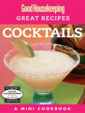 book Good Housekeeping Great Recipes: Cocktails: A Mini Cookbook